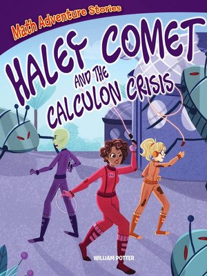 cover image of Haley Comet and the Calculon Crisis